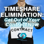 Timeshare Elimination: Get Out of Your Contract Now