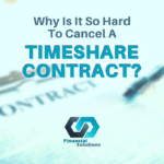 Why Is It So Hard To Cancel A Timeshare Contract?